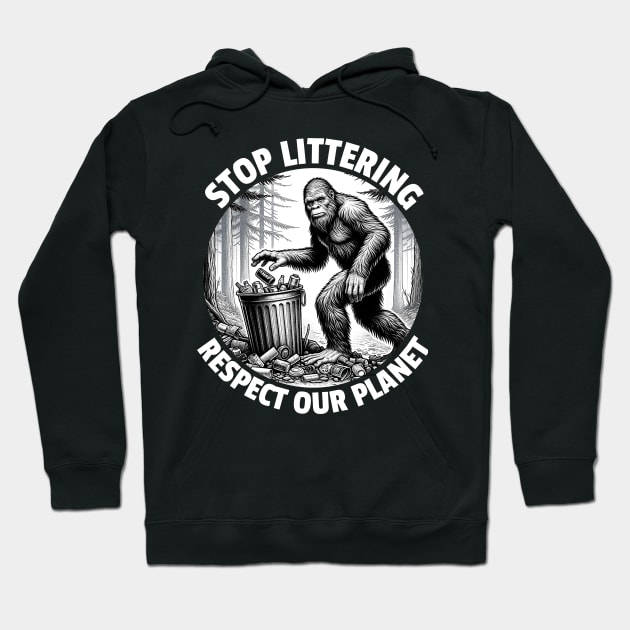 Stop Littering Respect Our Planet Hoodie by Cosmic Dust Art